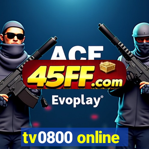 tv0800 online
